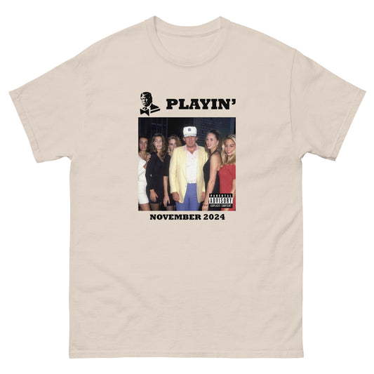 Playin' T-shirt