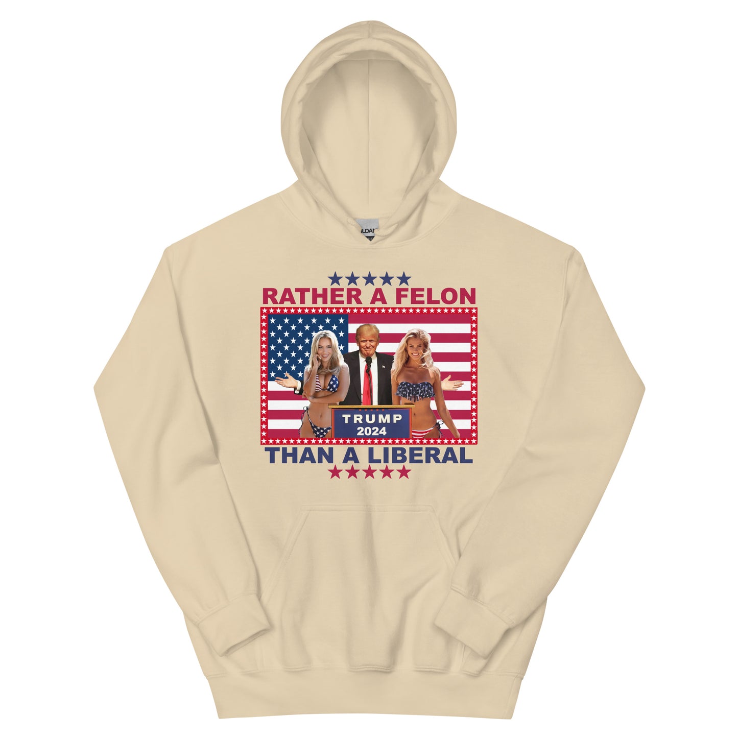 Rather a Felon than a Liberal Unisex Hoodie