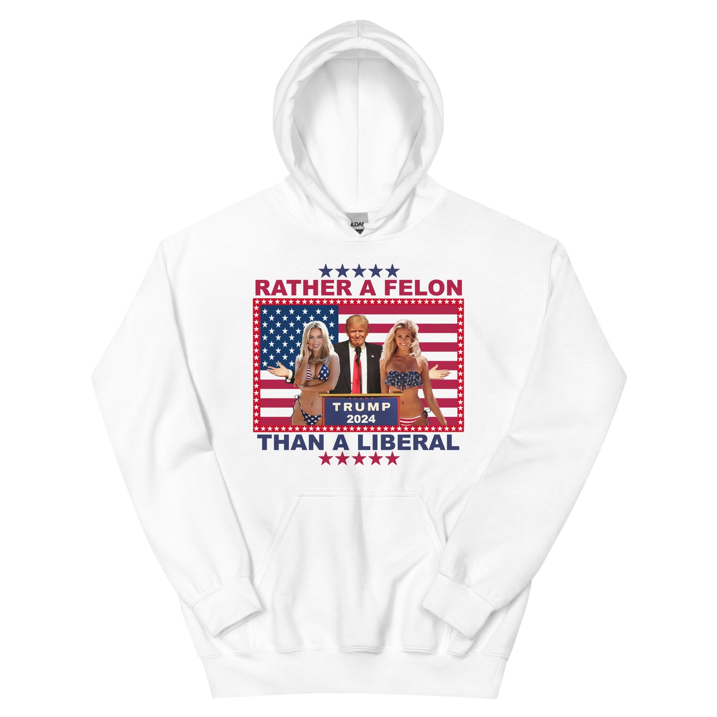 Rather a Felon than a Liberal Unisex Hoodie